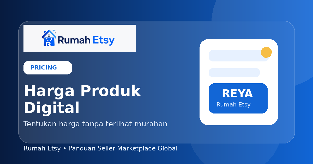 Panduan Menentukan Harga Produk Digital di Etsy